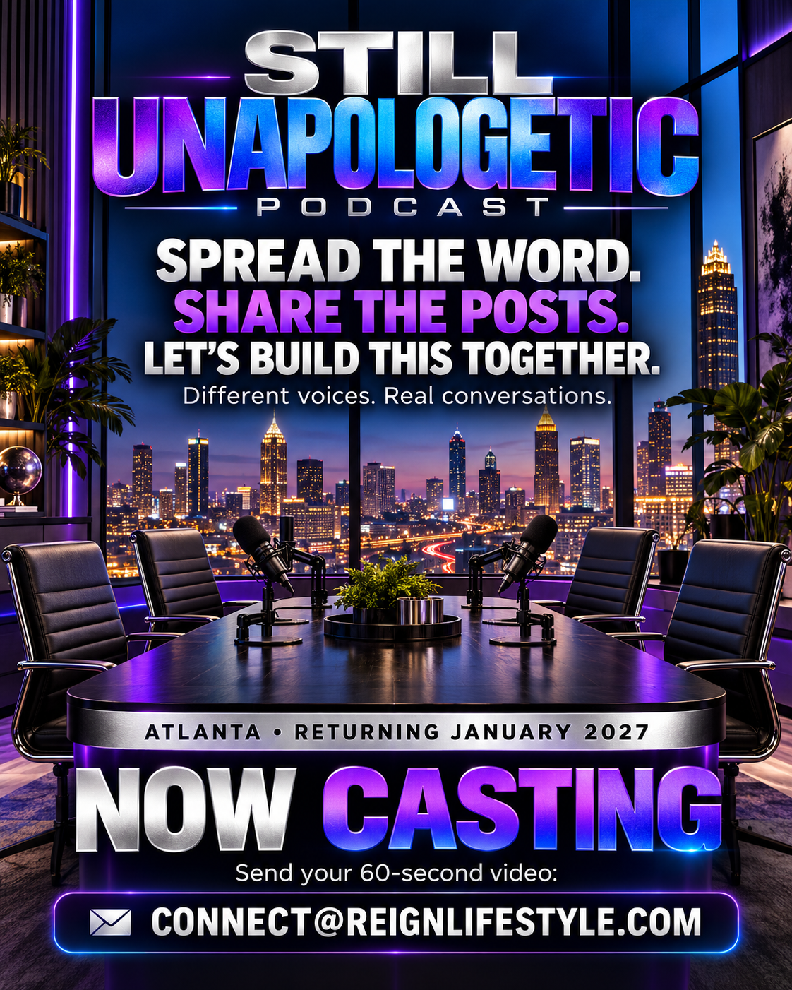Casting artwork for Still Unapologetic Podcast. An empty studio table faces the Atlanta skyline. The artwork says Atlanta, returning January 2027, now casting, and lists connect@reignlifestyle.com.